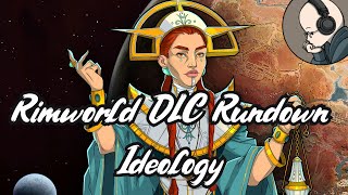 Rimworld DLC Rundown  Ideology [upl. by Virgel364]