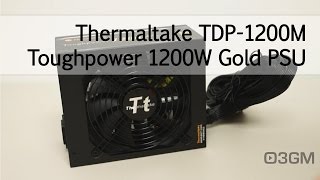 1660  Thermaltake TDP1200M Toughpower 1200W Gold Power Supply Video Review [upl. by Monafo4]