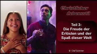 Christlicher Lebensstil  3Die Freude der Erloesten und der Spass dieser Welt  Olaf Schröer [upl. by Mita907]