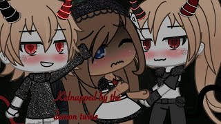 First glmmkidnapped by the demon twins [upl. by Nerland]