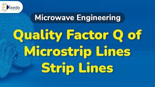 Quality Factor Q of Microstrip Lines  Microwave Transmission with Strip Lines [upl. by Ranite]