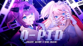 【ORIGINAL MV】 QPid  Projekt Melody amp Hime Hajime [upl. by Eeleimaj]