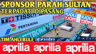 SPONSOR PARAH SULTAN TERPADATI DIPASANG RAMAI SEKALI SIBUK SIRKUIT MANDALIKA HARI INI [upl. by Mikiso]