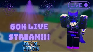 ROAD TO 62K  Playing Roblox Blox Fruits with FANS [upl. by Pattin511]