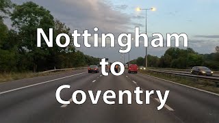 4K Driving from Nottingham to Coventry UK [upl. by Saint]