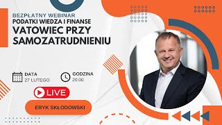 VATowiec przy samozatrudnieniu  Darmowy Webinar [upl. by Nyrok]