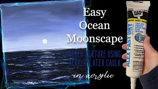 Easy ocean moonscape using acrylic latex caulk for texture  Acrylic Painting  Speed painting [upl. by Hsiekal532]