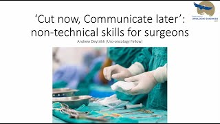 Cut Now Communicate Later NonTechnical Skills for Surgeons [upl. by Mikah]