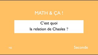 Cest quoi la relation de Chasles [upl. by Harat]