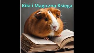 Bajki dla dzieci  bajki po polsku Kiki i Magiczna księga [upl. by Kresic]