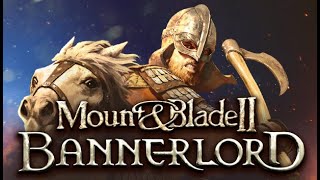 Mount and blade 2 bannerlord Lets Play IT and have fun together [upl. by Assereht]