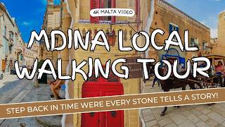 Uncover Mdina A Locals 4K Walking Tour  Maltas MustSee [upl. by Soisatsana]