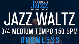 34 Swing  Medium Tempo Jazz Waltz Drumless Backing Track  150 Bpm [upl. by Catharine231]