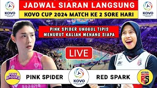 LIVE PINK SPIDERS VS RED SPARKS LIGA VOLI KOREA 2024 [upl. by Lichter]