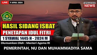 Hasil Sidang Isbat Idul Fitri 2024  Sidang Isbat 1 Syawal 2024  Sidang Isbat Hari Raya Idul Fitri [upl. by Eustace]