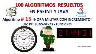 15 de 100 Algoritmos en Pseint y Java HORA MILITAR CON INCREMENTO [upl. by Yhtimit]