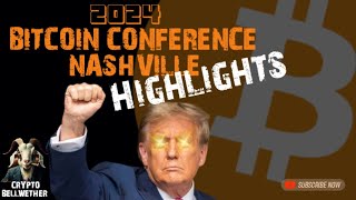 Bitcoin News Highlights of BTC Conference Nashville  TRUMP amp Game Theory bitcoin btcnews btc [upl. by Osric798]