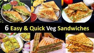 6 दिन 6अलग तरह के सबसेआसान झटपट वेज सैंडविच बिना झंझट  6 Easy Tasty Veg Sandwich Recipes  Sandwich [upl. by Adnuhs70]