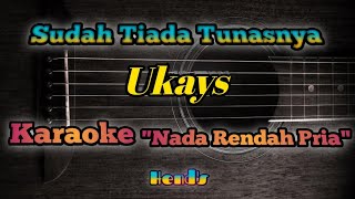 Sudah Tiada Tunasnya  Ukays Karaoke quotnada rendah priaquot [upl. by Fanechka]