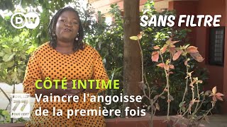 Vaincre langoisse de la première fois  Côté intime Ep 4 [upl. by Dnilasor961]