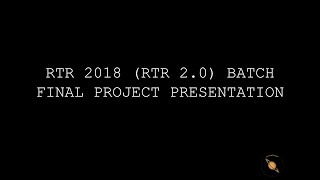 RTR 2018 RTR 20 Batch Final Project Presentation [upl. by Ssej31]