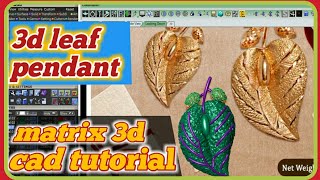 Leaf Pendant Jewelry Cad Design 3D Model in Matrix  cad design  matrix 9  jewellery design [upl. by Weide869]