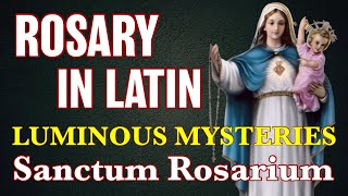 Rosary In Latin Luminous Mysteries ✝︎ Sanctum Rosarium Mystéria Luminosa [upl. by Lamahj]