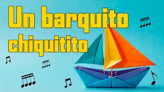 ⛵ El Barquito Chiquitito 🚤  La Canción Infantil que a Todos nos Gusta Cantar 🎶 cancionesinfantiles [upl. by Gladdie892]