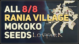 Lost Ark All Rania Village Mokoko Seed Locations [upl. by Thorner]