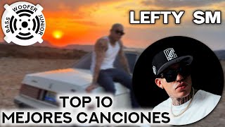 Top 10 Mejores Canciones de Lefty Sm  Mix Music [upl. by Eniaj]