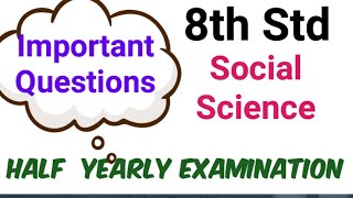 8th Std  Social  Half Yearly Exam  Important Questions [upl. by Arikal761]