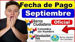 Renta ciudadana Fecha de pago en septiembre Colombia Sin hambre Y devolución IVA Oficial [upl. by Etnecniv]