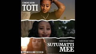 Toti Abdi Sutumatti Me [upl. by Yrroc]