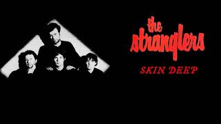 The Stranglers  Skin Deep Orig Full Instrumental HD Enhanced Sound 2023 [upl. by Swainson]