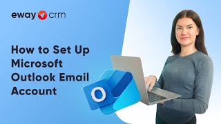 How to Set Up Microsoft Outlook Email Account [upl. by Esta]