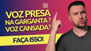 VOZ PRESA NA GARGANTA VOZ CANSADA FAÇA ISSO [upl. by Yesnel]