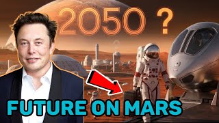 क्या हम 2050 तक Mars पर रह पाएंगे   The Future Of Space Tourism [upl. by Ardnuhsed]