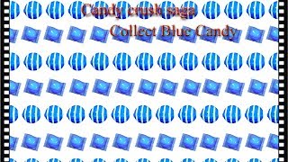 Candy crush saga best levels to collect blue candy [upl. by Aicatsal856]