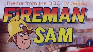 Fireman Sam theme HQ  Fireman Sam Theme from the BBCTV Series [upl. by Healy]