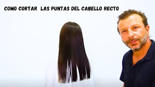 Como Cortar Las Puntas Del Cabello Recto [upl. by Burnham832]