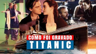 Os Bastidores do Filme TITANIC  Veja Como Foi Gravado [upl. by Neellek154]