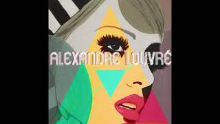 Van She  So High Alexandre Louvré Remix [upl. by Nitin]