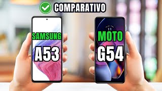 SAMSUNG A53 5G VS MOTO G54 5G COMPARATIVO QUAL COMPRAR  📱 canaldwn [upl. by Selec]