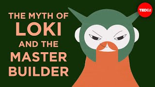 The myth of Loki and the master builder  Alex Gendler [upl. by Wildermuth]