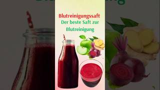 Der beste Saft zur Blutreinigung [upl. by Mikiso]