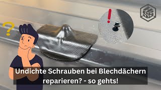 Undichte Schrauben bei Blechdächern reparieren  so gehts HSS Schrauben Reparaturflicken SET [upl. by Aihsercal]