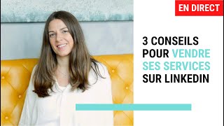 Comment vendre ses services sur LinkedIn [upl. by Niamrahc]