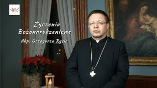 Życzenia Bożonarodzeniowe Abp Grzegorza Rysia [upl. by Gordon673]