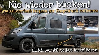 Elektrischen KugelhahnElektroventil montieren  Grauwassertank Kastenwagen automatisch entleeren [upl. by Yrolam321]