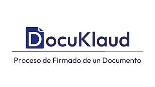 91 DocuKlaud  Proceso de firma DocuKlaud  Firma Klaudxys [upl. by Atteloc]